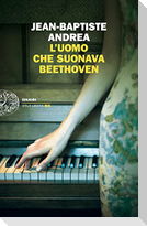 L' uomo che suonava Beethoven