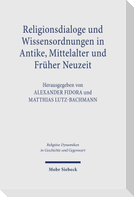 Religionsdialoge und Wissensordnungen in Antike, Mittelalter und Früher Neuzeit