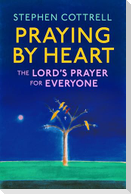 Praying by Heart