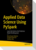Applied Data Science Using PySpark