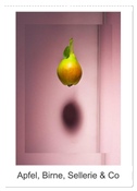 Apfel, Birne, Sellerie & Co (Wandkalender 2024 DIN A2 hoch), CALVENDO Monatskalender