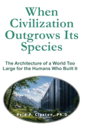 When Civilization Outgrows Its Species