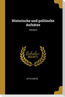 Historische Und Politische Aufsätze; Volume 3