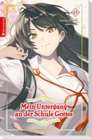 Mein Untergang an der Schule Gottes 13