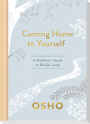 Coming Home to Yourself