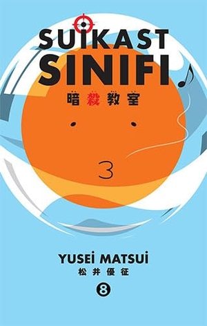 Matsui, Yusei. Suikast Sinifi. Gerekli Seyler, 2017.