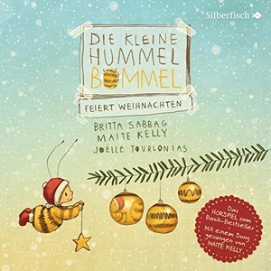 Sabbag, Britta / Maite Kelly. Die kleine Hummel Bommel feiert Weihnachten. Silberfisch, 2020.