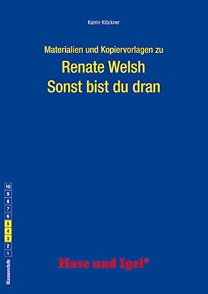 Klöckner, Katrin. Sonst bist du dran. Begleitmaterial. Hase und Igel Verlag GmbH, 2015.
