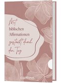 Mit biblischen Affirmationen gestärkt durch den Tag