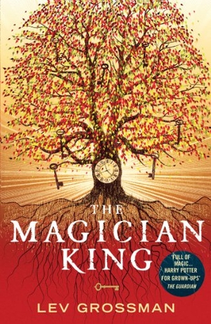Grossman, Lev. The Magician King - (Book 2). Puffin Classics, 2012.