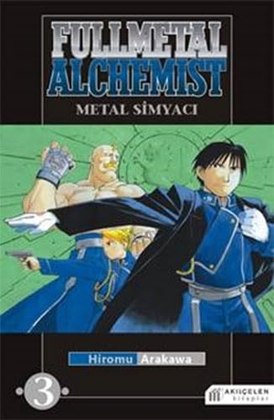 Arakawa, Hiromu. Fullmetal Alchemist - Metal Simyaci 03. Akilcelen Kitaplar, 2020.