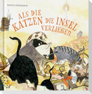 Als die Katzen die Insel verließen