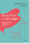 Wenn Frauen zu sehr schuften