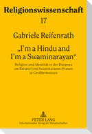 «I¿m a Hindu and I¿m a Swaminarayan»