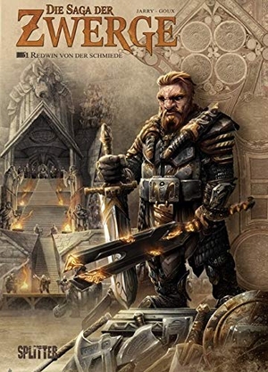 Jarry, Nicolas / Pierre-Denis Goux. Die Saga der Zwerge 01. Redwin von der Schmiede - Comic. Splitter Verlag, 2016.