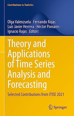 Valenzuela, Olga / Fernando Rojas et al (Hrsg.). Theory and Applications of Time Series Analysis and Forecasting - Selected Contributions from ITISE 2021. Springer International Publishing, 2023.