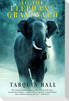 To the Elephant Graveyard
