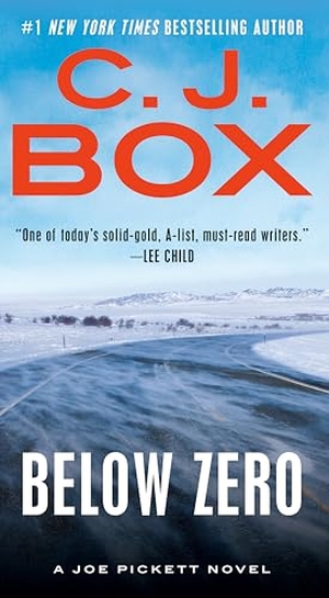 Box, C J. Below Zero. Penguin Publishing Group, 2016.