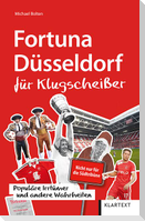 Fortuna Düsseldorf für Klugscheißer