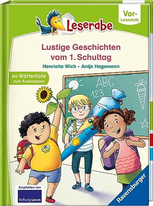 Wich, Henriette. Leserabe Vor-Lesestufe - Lustige Geschichten vom 1. Schultag. Ravensburger Verlag, 2024.