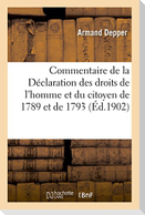 Commentaire de la Déclaration Des Droits de l'Homme Et Du Citoyen de 1789 Et de 1793: À l'Usage de l'Enseignement Primaire, Des Cours d'Adultes Et d'A