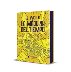 Wells, H. G.. La máquina del tiempo. Plutón Ediciones, 2021.