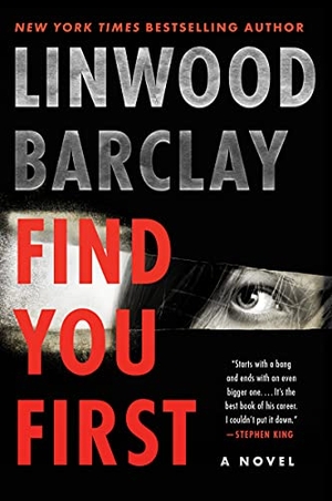 Barclay, Linwood. Find You First. HarperCollins, 2022.