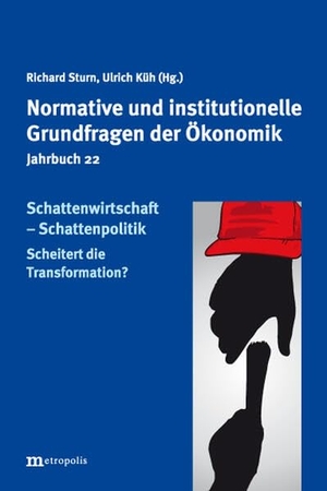 Sturn, Richard / Ulrich Klüh (Hrsg.). Schattenwirtschaft - Schattenpolitik - Scheitert die Transformation?. Metropolis Verlag, 2025.