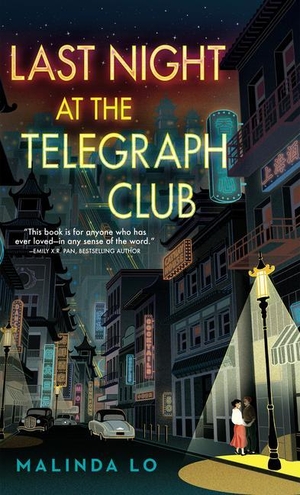 Lo, Malinda. Last Night at the Telegraph Club. Gale, a Cengage Company, 2021.