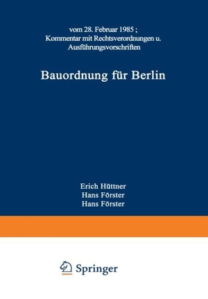 Albrecht, Grundei / Förster Albrecht (Hrsg.). Bauordnung für Berlin - vom 28. Februar 1985. KOMMENTAR mit Rechtsverordnungen und Ausführungsvorschriften. Vieweg+Teubner Verlag, 1986.
