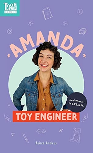 Andrus, Aubre. Amanda, Toy Engineer - Real Women in STEAM. Adjective Animal Publishing, 2021.