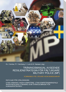 TRÄNINGSMANUAL AVSEENDE RESILIENSTRATEGIN FÖR FÄLTJÄGARE MILITARY POLICE (MP)