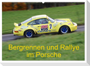 Bergrennen und Rallye im Porsche (Wandkalender 2024 DIN A2 quer), CALVENDO Monatskalender
