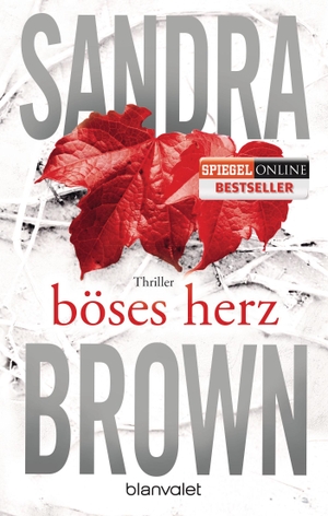 Brown, Sandra. Böses Herz. Blanvalet Taschenbuchverl, 2015.