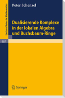 Dualisierende Komplexe in der lokalen Algebra und Buchsbaum-Ringe