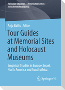 Tour Guides at Memorial Sites and Holocaust Museums