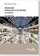 Mathematik im BK - Analysis - Arbeitsheft inkl. Lösungen - (Baden-Württemberg)