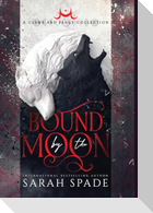 Bound by the Moon