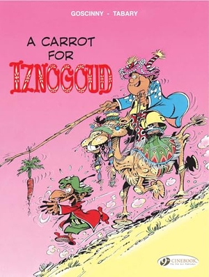 Goscinny. Iznogoud 5 - A Carrot for Iznogoud. Cinebook Ltd, 2010.