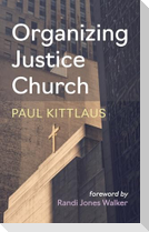 Organizing Justice Church