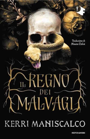 Maniscalco, Kerri. Il regno dei Malvagi. Mondadori, 2025.