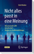 Nicht alles passt in eine Meinung