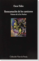 Reencarnación de los carniceros : visiones de la era nuclear