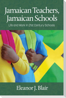 Jamaican Teachers, Jamaican Schools