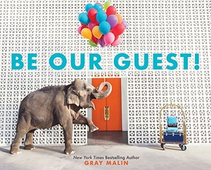 Malin, Gray. Be Our Guest! - A Picture Book. Harry N. Abrams, 2018.