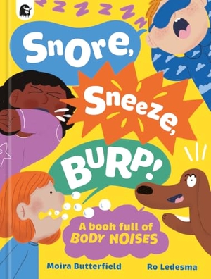 Butterfield, Moira. Snore, Sneeze, Burp. Happy Yak, 2025.