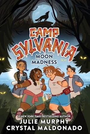 Murphy, Julie / Crystal Maldonado. Camp Sylvania - Moon Madness. HarperCollins, 2026.