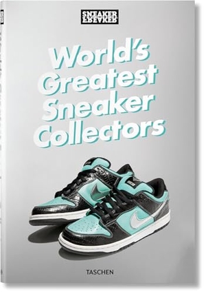 Wood, Simon. Sneaker Freaker. World's Greatest Sneaker Collectors. Taschen GmbH, 2023.
