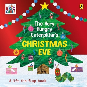 Carle, Eric. The Very Hungry Caterpillar's Christmas Eve. Penguin Books Ltd (UK), 2019.