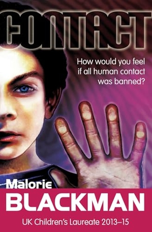 Blackman, Malorie. CONTACT. Harper Collins Publishers - UK Wholesale Acct, 2015.